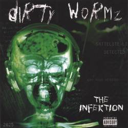 Dirty Wormz : The Infektion